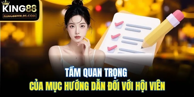 Tầm quan trọng của mục hướng dẫn đối với hội viên